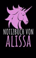 Notizbuch Von Alissa: NOTIZHEFT - 110 Seiten, liniert - personalisiert - Geschenkidee für Alissa - Format 6x9 DIN A5 - Soft cover matt