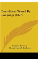 Darwinism Tested By Language (1877)