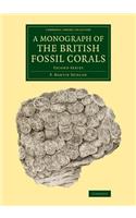 A Monograph of the British Fossil Corals