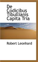 de Codicibus Tibullianis Capita Tria