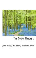 The Gospel History