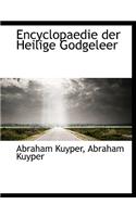 Encyclopaedie Der Heilige Godgeleer: (English)