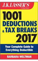 J.K. Lasser's 1001 Deductions and Tax Breaks 2017