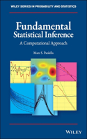 Fundamental Statistical Inference: A Computational Approach