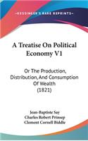 Treatise On Political Economy V1
