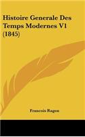 Histoire Generale Des Temps Modernes V1 (1845)