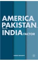 America, Pakistan, and the India Factor