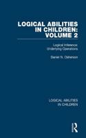 Logical Abilities in Children: Volume 2