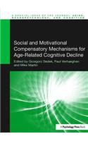 Social and Motivational Compensatory Mechanisms for Age-Related Cognitive Decline