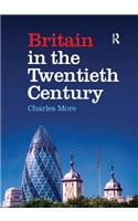 Britain in the Twentieth Century