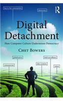 Digital Detachment