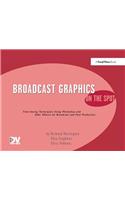 Broadcast Graphics On the Spot