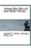 Jimmy-Boy Recruit and Other Verses