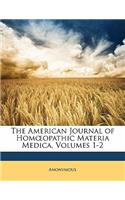 American Journal of Homoeopathic Materia Medica, Volumes 1-2