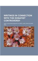 Writings in Connection with the Donatist Controversy