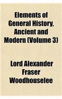 Elements of General History, Ancient and Modern (Volume 3): (English)
