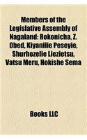 Members of the Legislative Assembly of Nagaland: Rokonicha, Z. Obed, Kiyanilie Peseyie, Shurhozelie Liezietsu, Vatsu Meru, Hokishe Sema(English)