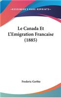 Le Canada Et l'Emigration Francaise (1885)