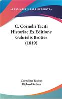 C. Cornelii Taciti Historiae Ex Editione Gabrielis Brotier (1819)