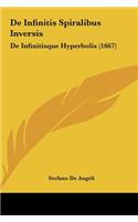 De Infinitis Spiralibus Inversis