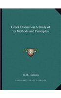 Greek Divination A Study of its Methods and Principles