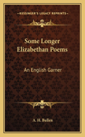 Some Longer Elizabethan Poems: An English Garner