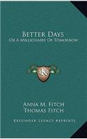 Better Days