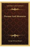 Dreams And Memories