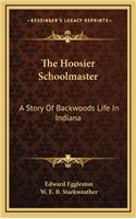 The Hoosier Schoolmaster