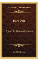 Hard-Pan: A Story Of Bonanza Fortunes(English)