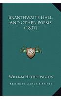 Branthwaite Hall, and Other Poems (1837)