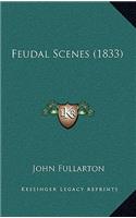 Feudal Scenes (1833)