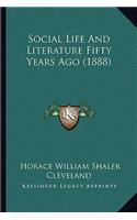Social Life And Literature Fifty Years Ago (1888)