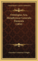 Ontologiae, Seu, Metaphysicae Generalis Elementa (1854)