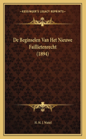 De Beginselen Van Het Nieuwe Faillietenrecht (1894)