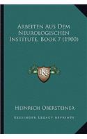 Arbeiten Aus Dem Neurologischen Institute, Book 7 (1900)