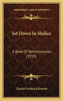 Set Down In Malice