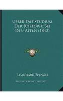 Ueber Das Studium Der Rhetorik Bei Den Alten (1842)