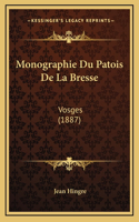 Monographie Du Patois De La Bresse: Vosges (1887)