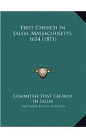 First Church In Salem, Massachusetts, 1634 (1871)