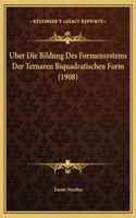 Uber Die Bildung Des Formensystems Der Ternaren Biquadratischen Form (1908)