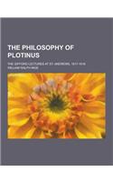 The Philosophy of Plotinus; The Gifford Lectures at St. Andrews, 1917-1918