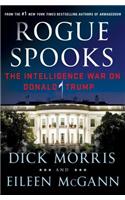 Rogue Spooks: The Intelligence War on Donald Trump