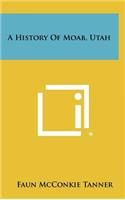 A History of Moab, Utah: (English)