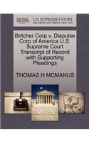Birtcher Corp V. Diapulse Corp of America U.S. Supreme Court Transcript of Record with Supporting Pleadings