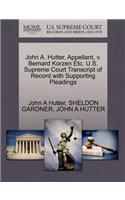 John A. Hutter, Appellant, V. Bernard Korzen Etc. U.S. Supreme Court Transcript of Record with Supporting Pleadings