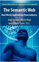 The Semantic Web: Real-World Applications from Industry: (Semantic Web and Beyond: Computing for Human Experience)
