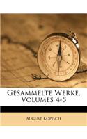 Gesammelte Werke, Volumes 4-5