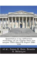 Quantitative X-Ray Diffraction Mineralogy of Los Angeles Basin Core Samples
