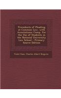 Precedents of Pleading at Common Law, with Annotations